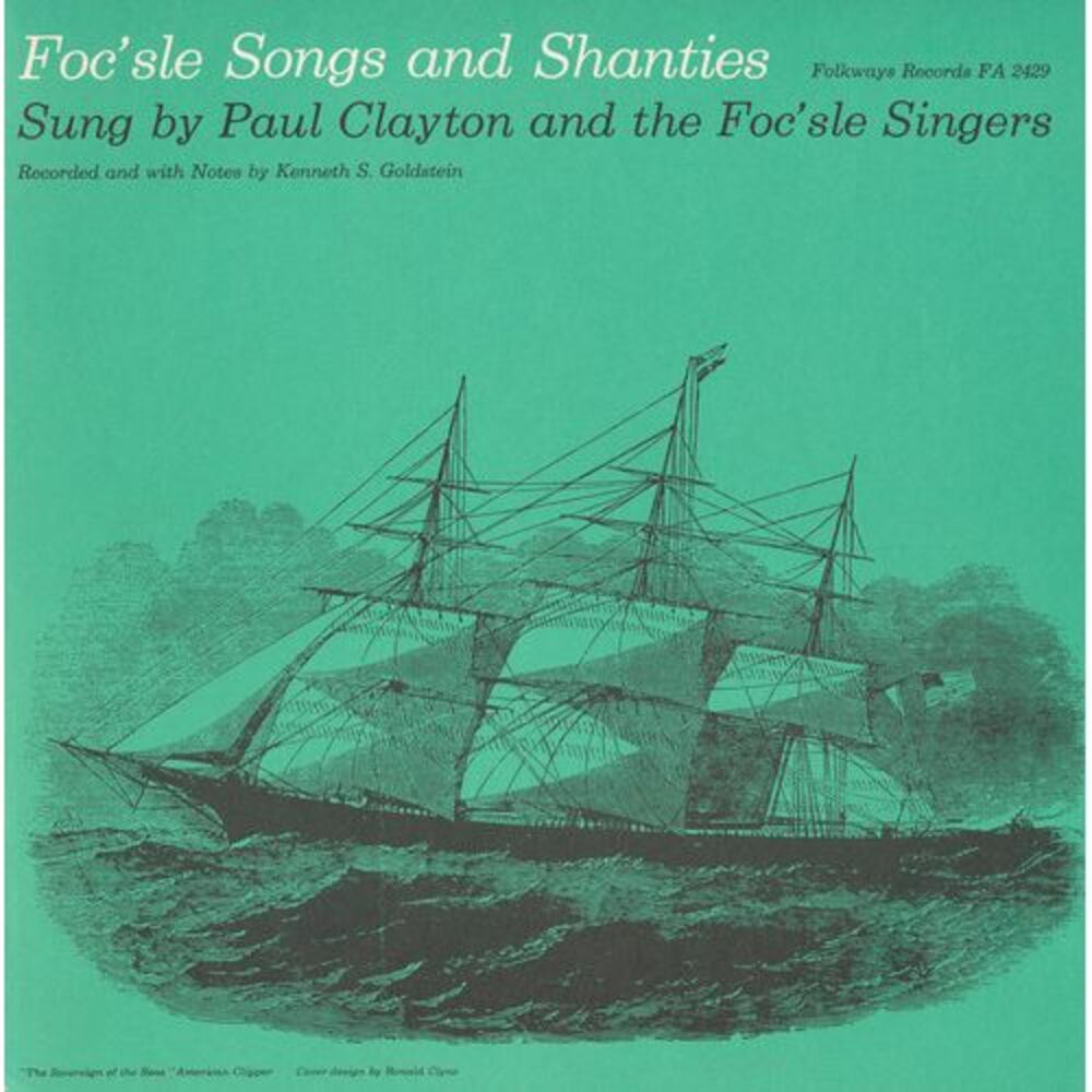 Paul Clayton - Foc'sle Songs and Shanties  CD